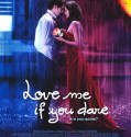 Love Me If You Dare 2003