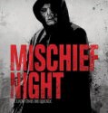 MISCHIEF NIGHT (2013)