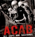 ACAB: All Cops Are Bastards 2012