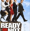 Ready Or Not (2009)