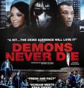 Demons Never Die (2011)