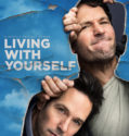 Living with Yourself (2019-)
