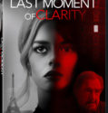 LAST MOMENT OF CLARITY (2020)