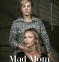 MAD MOM (2019)